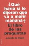 LIBRO DE LAS PREGUNTAS, EL | 9788427025219 | MIGUEL, AMANDO DE