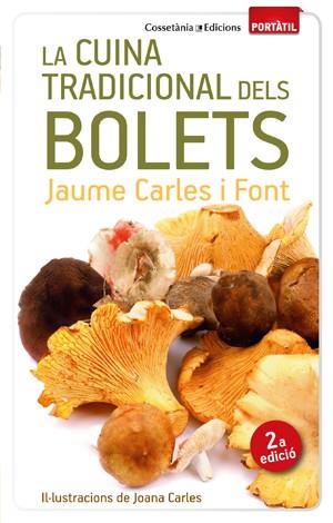 LA CUINA TRADICIONAL DELS BOLETS | 9788490342428 | CARLES I FONT, JAUME