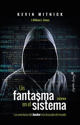 UN FANTASMA EN EL SISTEMA | 9788494740824 | MITNICK,KEVIN