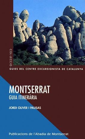 MONTSERRAT GUIA ITINERARIA | 9788484154693 | OLIVER PAUSAS, JORDI