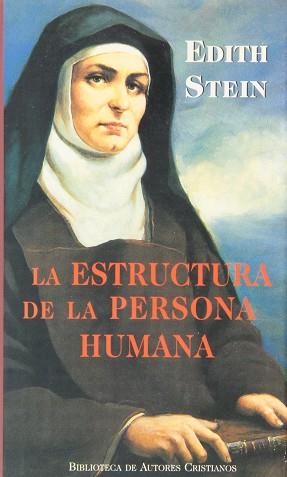 ESTRUCTURA DE LA PERSONA HUMANA, LA | 9788479143794 | STEIN, EDITH