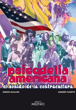 PSICODELIA AMERICANA ( EL SONIDO DE LA CONTRACULTURA ) | 9788497432306 | GUILLEN, SERGIO / PUENTE, ANDRES