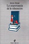 IMPORTANCIA DE LA EDUCACION, LA | 9788475094175 | BRUNER, JEROME