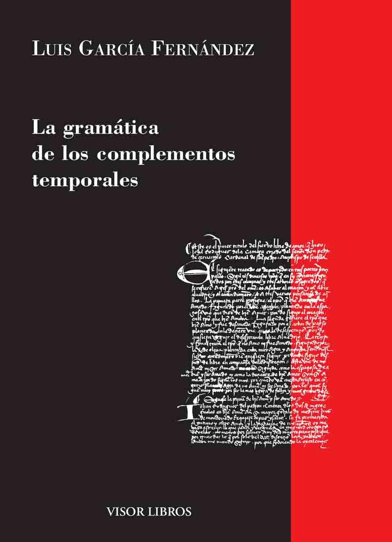 GRAMATICA DE LOS COMPLEMENTOS TEMPORALES, LA | 9788475226385 | GARCIA FERNANDEZ, LUIS