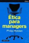 ETICA PARA MANAGERS | 9788449311581 | HOLDEN, PHILIP