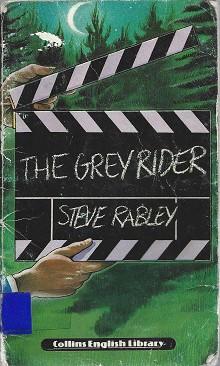 THE GREY RIDER | 9780003701999 | RABLEY, STEVE