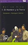 ASI SE HIZO EL HOMBRE Y LA TIERRA | 9788496281608 | RODRIGUEZ JIMENEZ, FERNANDO L.