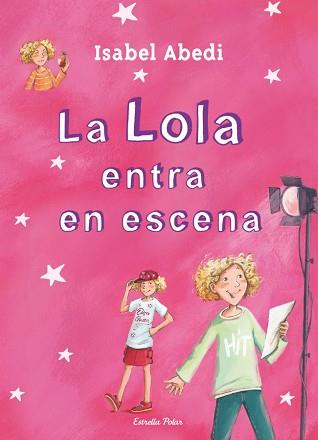 LA LOLA ENTRA EN ESCENA | 9788499327723 | ISABEL ABEDI