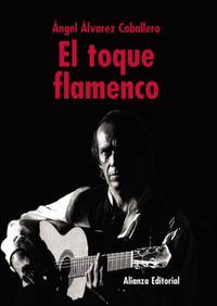 TOQUE FLAMENCO, EL | 9788420629445 | ALVAREZ CABALLERO, ANGEL