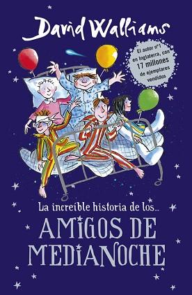 LA INCREIBLE HISTORIA DE... LOS AMIGOS DE MEDIANOCHE | 9788490437742 | WALLIAMS, DAVID