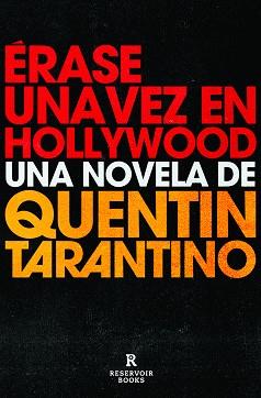 ÉRASE UNA VEZ EN HOLLYWOOD | 9788418052460 | TARANTINO, QUENTIN