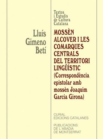 MOSSEN ALCOVER I LES COMARQUES CENTRALS DEL TERRITORI LING. | 9788484155706 | GIMENO BETI, LLUIS