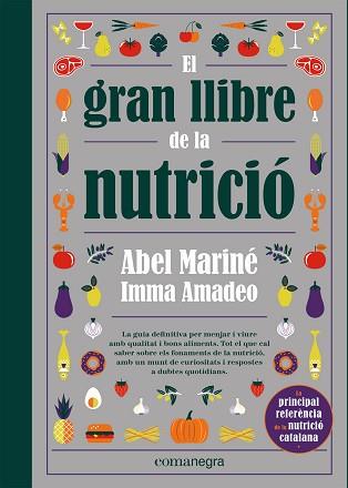 GRAN LLIBRE DE LA NUTRICIÓ | 9788418857560 | MARINÉ, ABEL / AMADEO, IMMA