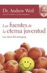 FUENTES DE LA ETERNA JUVENTUD LAS | 9788484605225 | WEIL, ANDREW ( DR. )