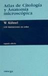 ATLAS DE CITOLOGIA Y ANATOMIA MICROSCOPICA | 9788428208499 | KÜHNEL, WOLFGANG