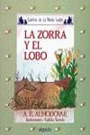 ZORRA Y EL LOBO, LA | 9788476470244 | RODRIGUEZ ALMODOVAR, ANTONIO