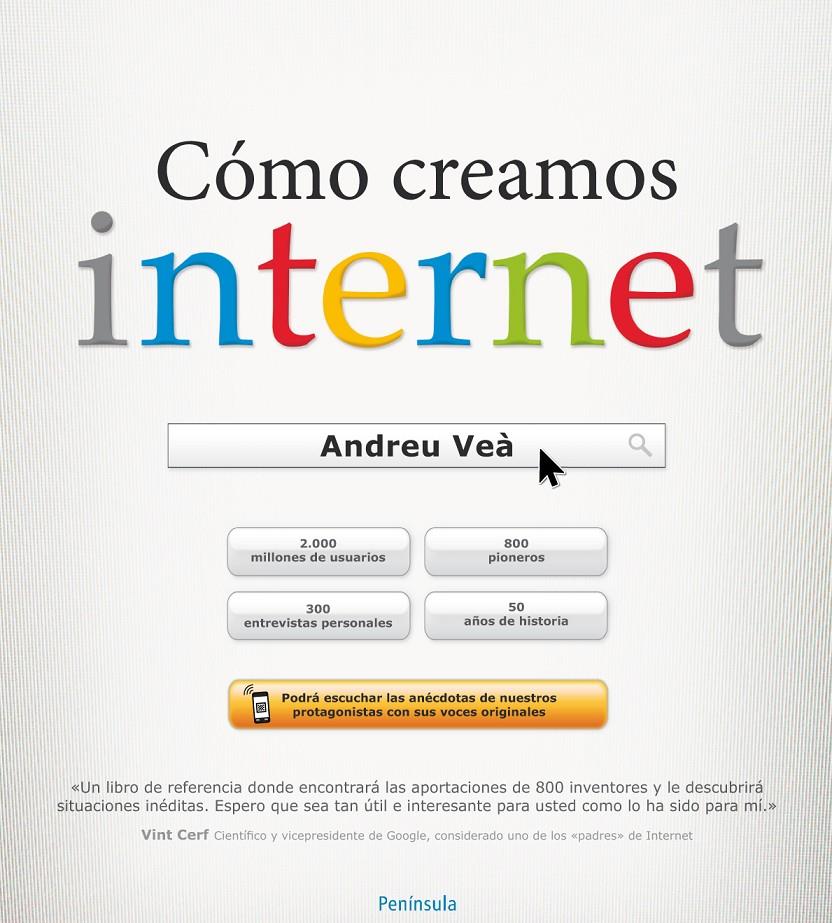 CÓMO CREAMOS INTERNET | 9788499422756 | ANDREU VEÀ