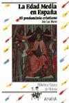 EDAD MEDIA EN ESPAÑA, LA : EL PREDOMINIO CRISTIAN | 9788420735535 | MARTIN, JOSE LUIS