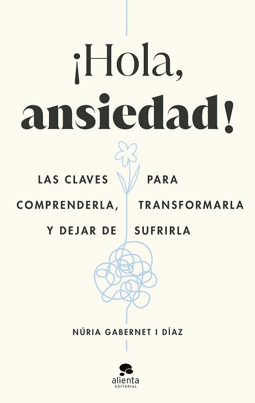 HOLA, ANSIEDAD! | 9788413442211 | GABERNET I DÍAZ, NÚRIA