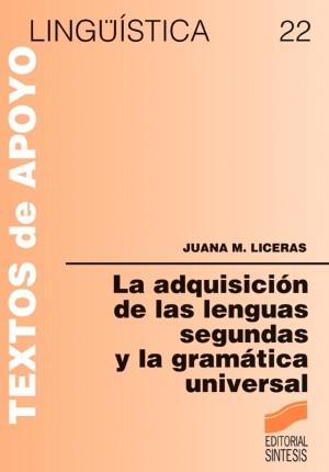 ADQUISICION DE LAS LENGUAS SEGUNDAS LA | 9788477383871 | LICERAS, JUANA MARIA