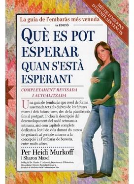 QUE ES POT ESPERAR QUAN S'ESTA ESPERANT | 9788497990455 | MURKOFF, HEIDI / MAZEL, SHARON