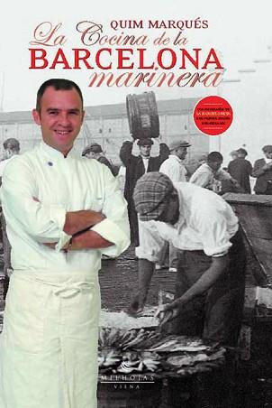 COCINA DE LA BARCELONA MARINERA LA | 9788483302989 | MARQUES, QUIM