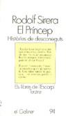 PRINCEP, EL. HISTORIES DE DESCONEGUTS | 9788429724738 | SIRERA, RODOLF