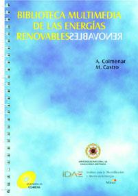 BIBLIOTECA MULTIMEDIA DE LAS ENERGIAS RENOVABLES | 9788486505783 | COLMENAR, A.