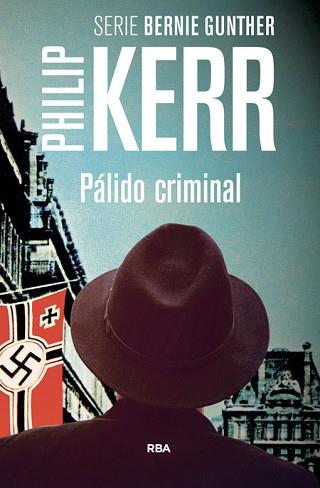 PALIDO CRIMINAL | 9788490564875 | KERR,PHILIP