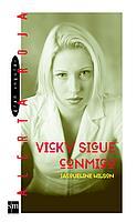 VICKY Y SIGUE CONMIGO (AR 47) | 9788434886339 | WILSON, JACQUELINE