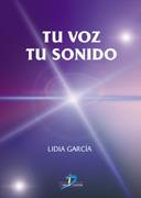 TU VOZ TU SONIDO | 9788479785574 | GARCIA, LIDIA