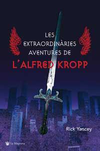 EXTRAORDINARIES AVENTURES DE L'ALFRED KROPP LES | 9788478714353 | YANCEY, RICK