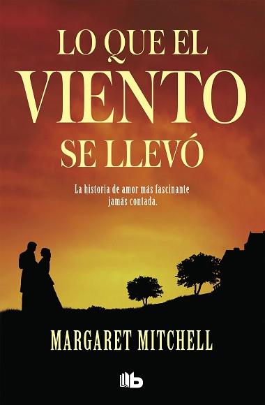 LO QUE EL VIENTO SE LLEVO | 9788496778450 | MITCHELL, MARGARET