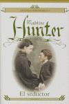 SEDUCTOR EL ( AMANTES INDOMABLES I ) | 9788496575028 | HUNTER, MADELINE