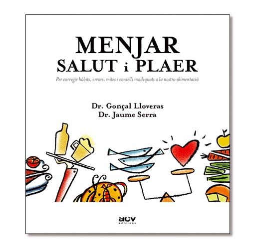 MENJAR SALUT I PLAER | 9788489589643 | LLOVERAS, GONÇAL