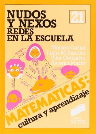 NUDOS Y NEXOS REDES EN LA ESCUELA | 9788477380665 | CORIAT BENARROCH, MOISES