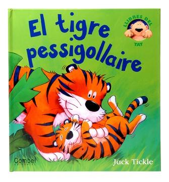 TIGRE PESSIGOLLAIRE EL | 9788498253788 | TICKLE, JACK