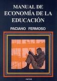 MANUAL DE ECONOMIA DE LA EDUCACION | 9788427712157 | FERMOSO, PACIANO