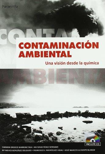 CONTAMINACION AMBIENTAL UNA VISION DESDE LA QUIMICA | 9788497321785 | OROZCO BARRENETXEA, CARMEN; PEREZ SERRANO, ANTONIO