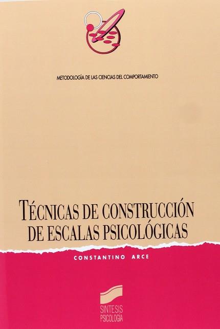 TECNICAS DE CONSTRUCCION DE ESCALAS PSICOLOGICAS | 9788477382256 | ARCE, CONSTANTINO