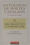 ANTOLOGIA DE POETES CATALANS II DEL SEGLE XVI A VE | 9788481091380 | GRILLI, GIUSEPPE