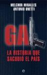 GAL : LA HISTORIA QUE SACUDIO EL PAIS + DVD | 9788497345521 | MIRALLES, MELCHOR / ONETTI, ANTONIO