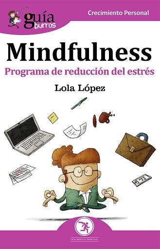 GUÍABURROS MINDFULNESS | 9788417681036 | LÓPEZ SÁNCHEZ, MARÍA DOLORES