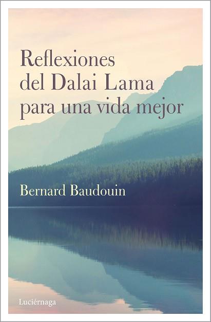 REFLEXIONES DEL DALAI LAMA PARA UNA VIDA MEJOR | 9788417371586 | BAUDOUIN, BERNARD