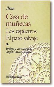 CASA DE MUÑECAS LOS ESPECTROS EL PATO SALVAJE | 9788471663795 | IBSEN, HENRIK