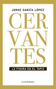 CERVANTES | 9788494313981 | JORGE GARCÍA LÓPEZ