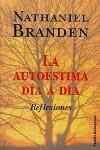 AUTOESTIMA DIA A DIA, LA | 9788449309137 | BRANDEN, NATHANIEL