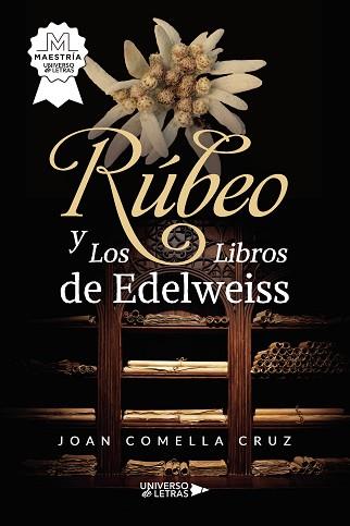 RÚBEO Y LOS LIBROS DE EDELWEISS | 9788419614100