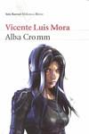 ALBA CROMM | 9788432212895 | MORA, VICENTE LUIS