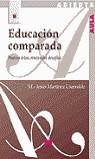 EDUCACION COMPARADA | 9788471337405 | MARTINEZ USARRALDE, Mª JESUS